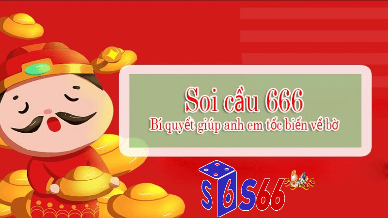Soi cầu 666 là gì?